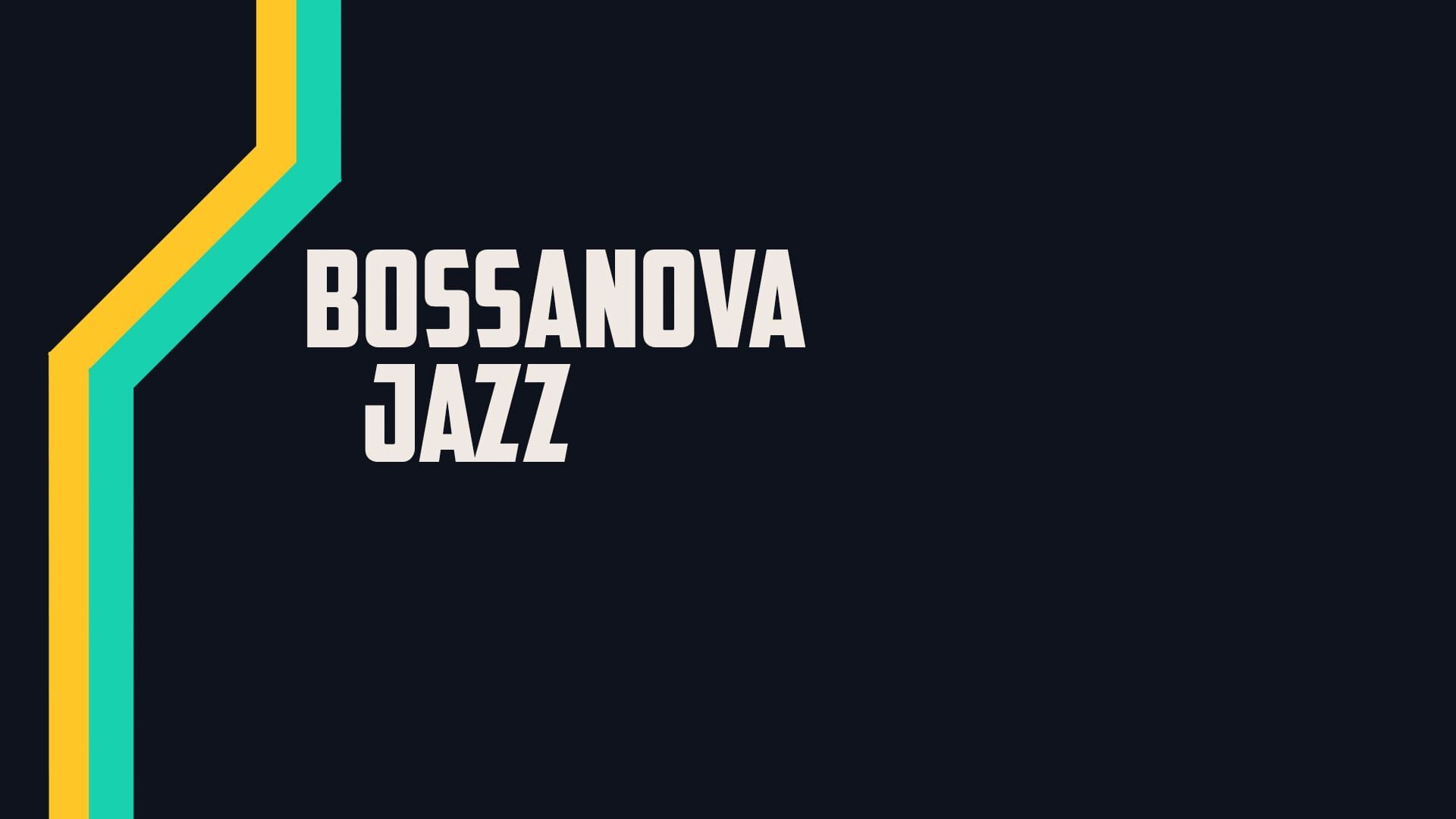Bossa Nova Jazz