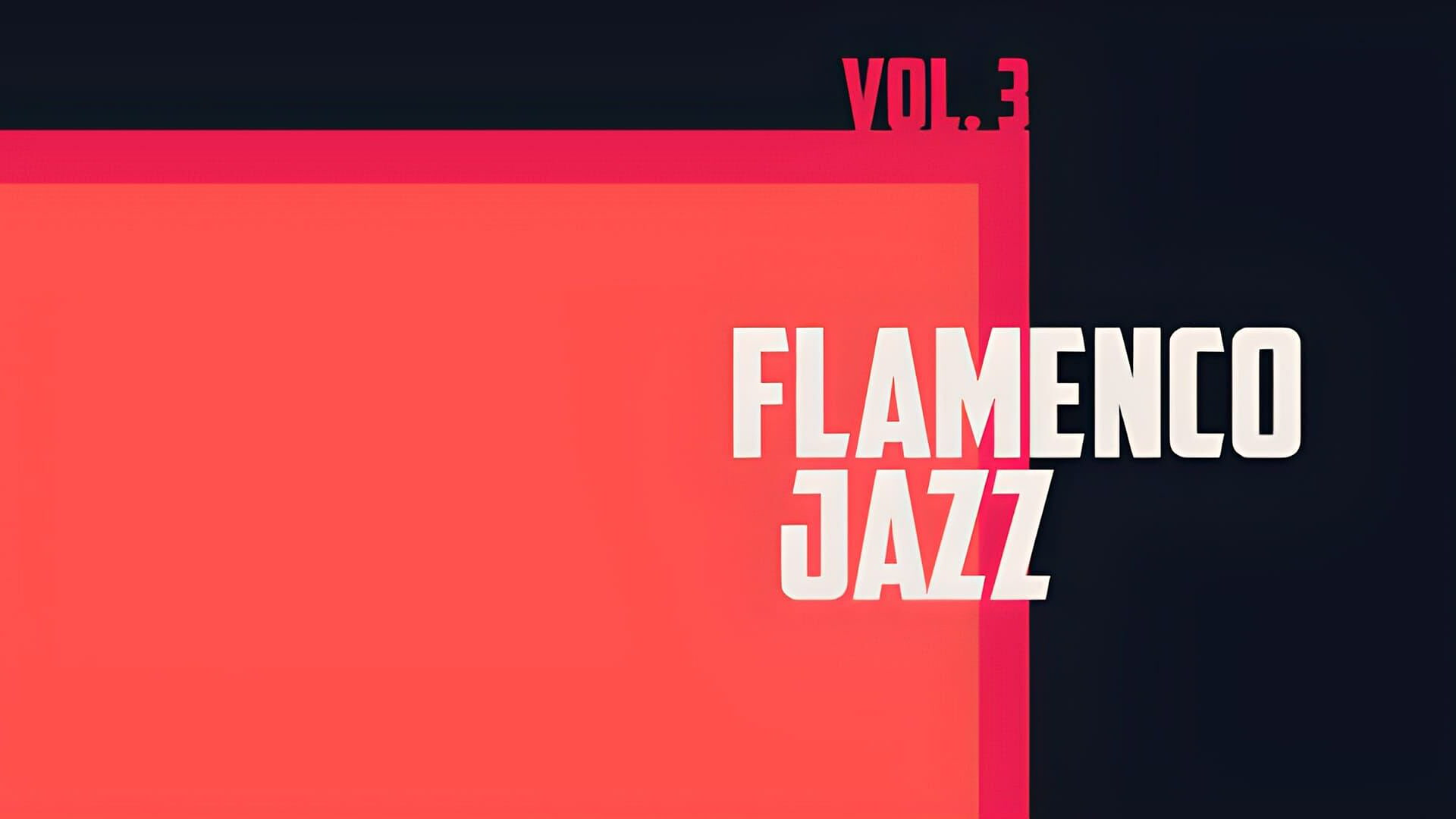 Flamenco Jazz Vol 3