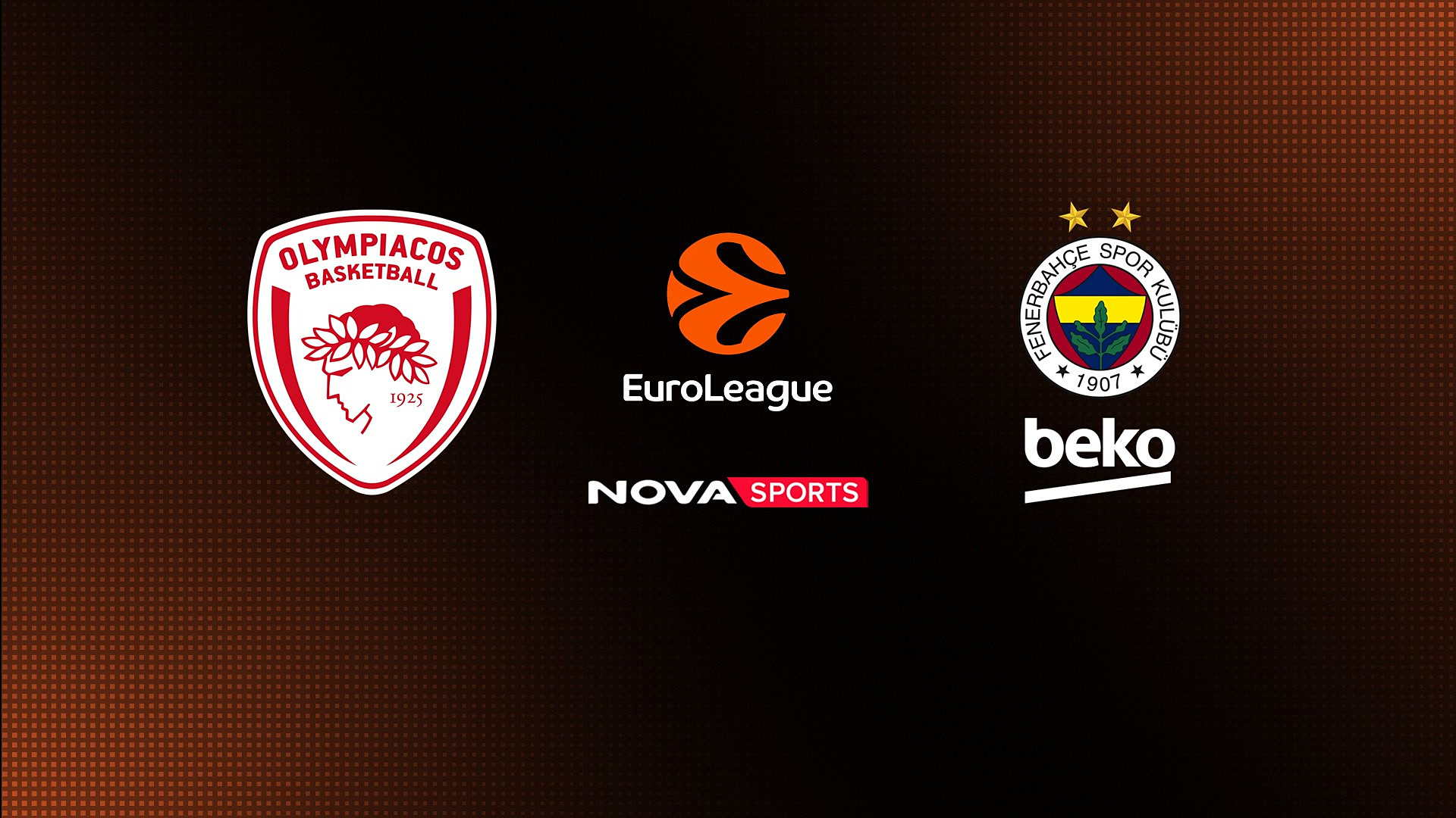 Ολυμπιακός - Φενέρμπαχτσε : EuroLeague 2025/26