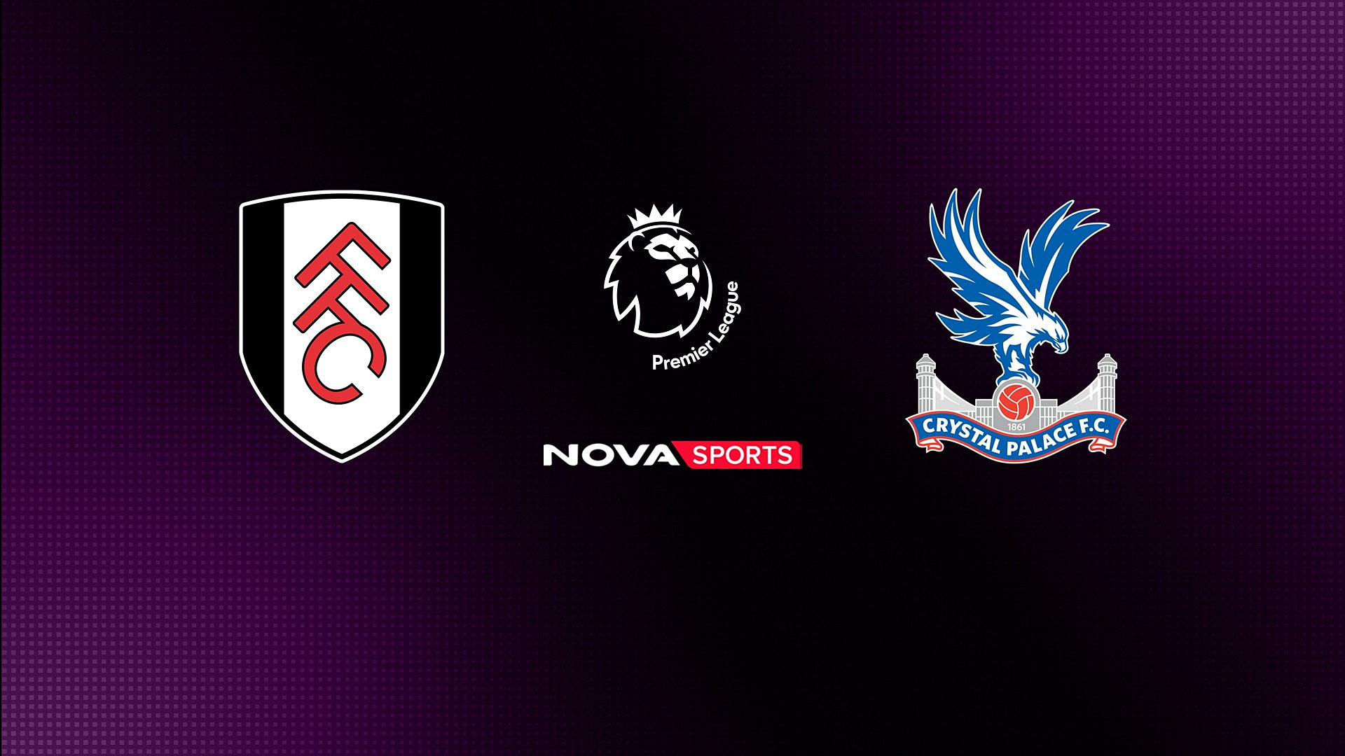 Φούλαμ - Κρίσταλ Πάλας : Premier League 2025/26