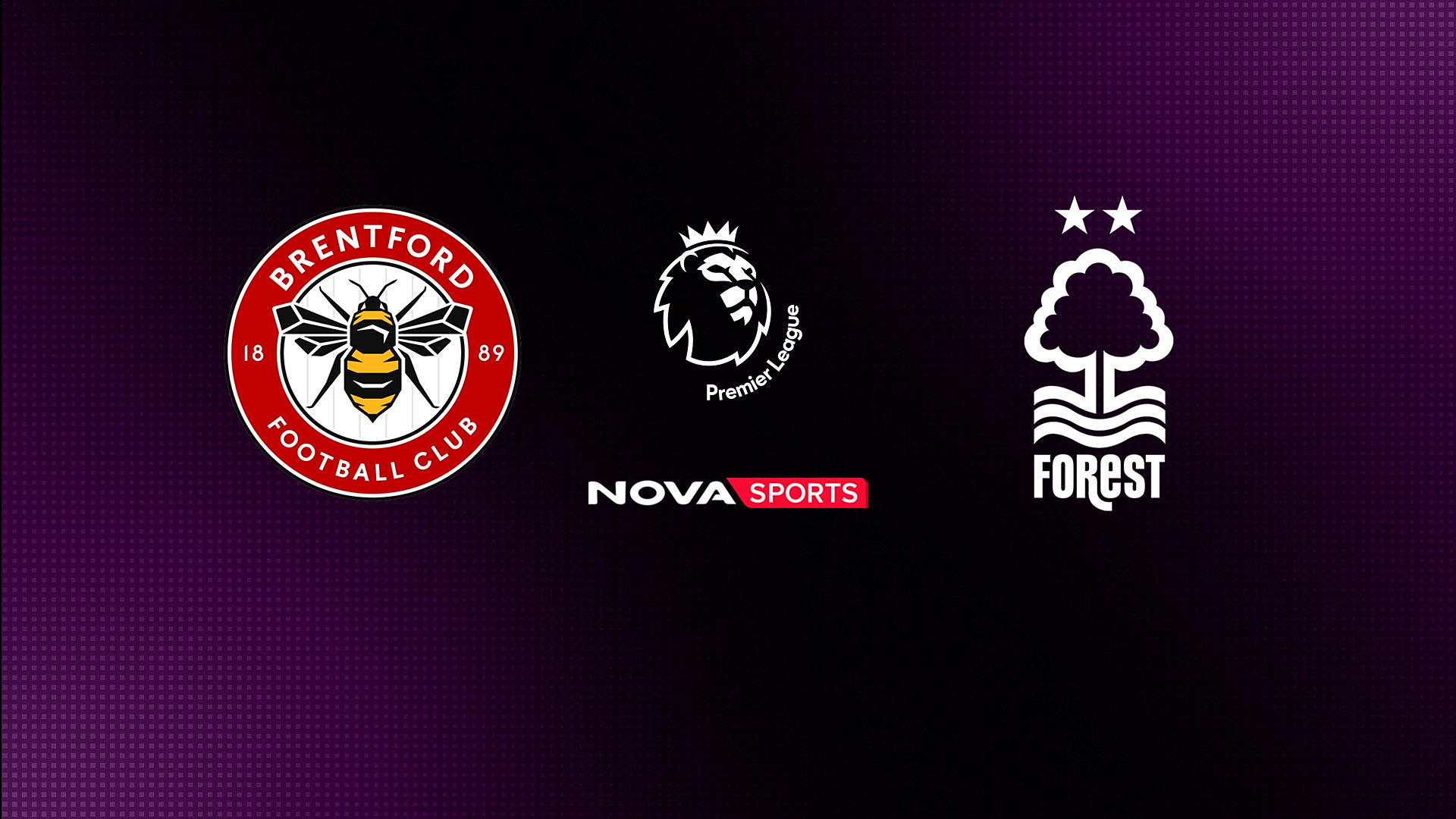 Μπρέντφορντ - Νότιγχαμ Φόρεστ : Premier League 2025/26