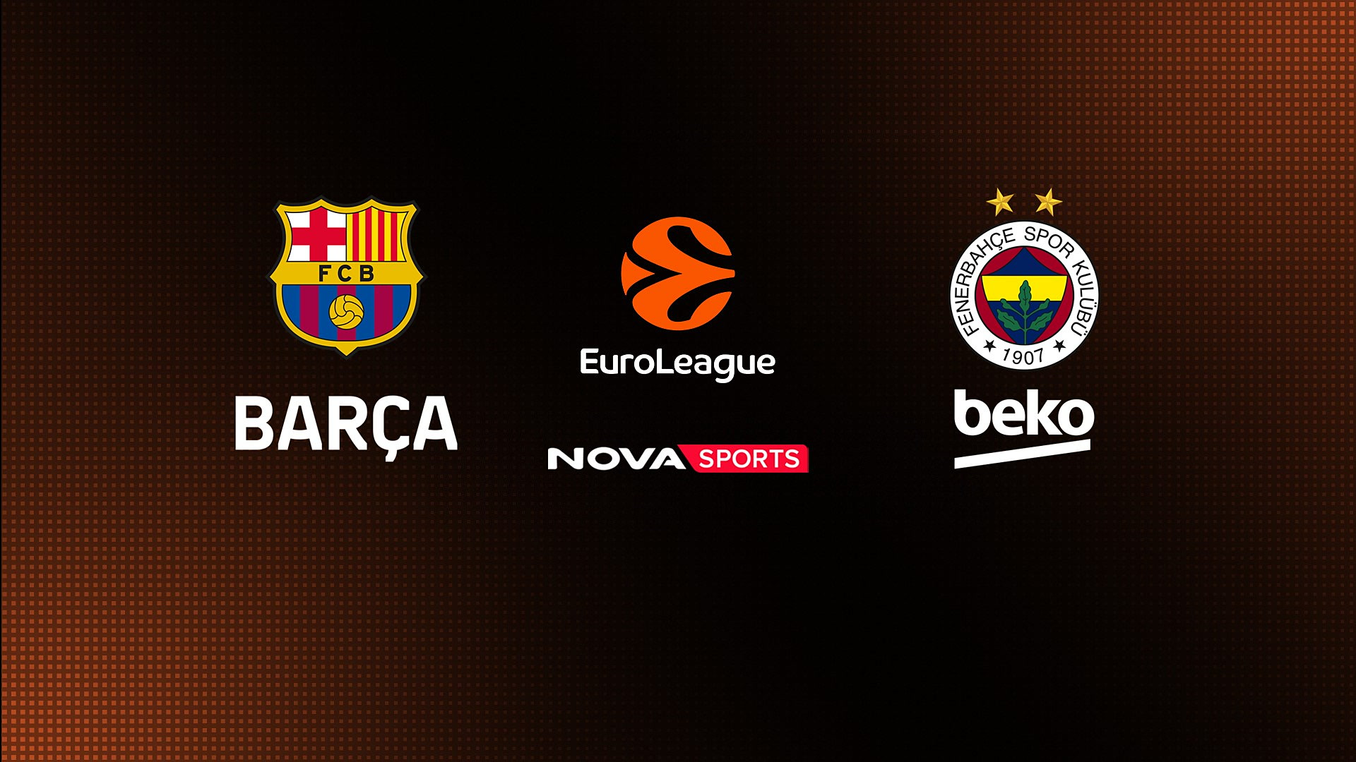 Μπαρτσελόνα - Φενέρμπαχτσε : EuroLeague 2025/26