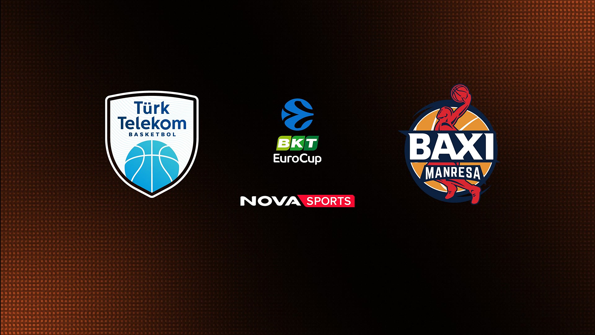 Άνκαρα - Μανρέσα : EuroCup 2025/26