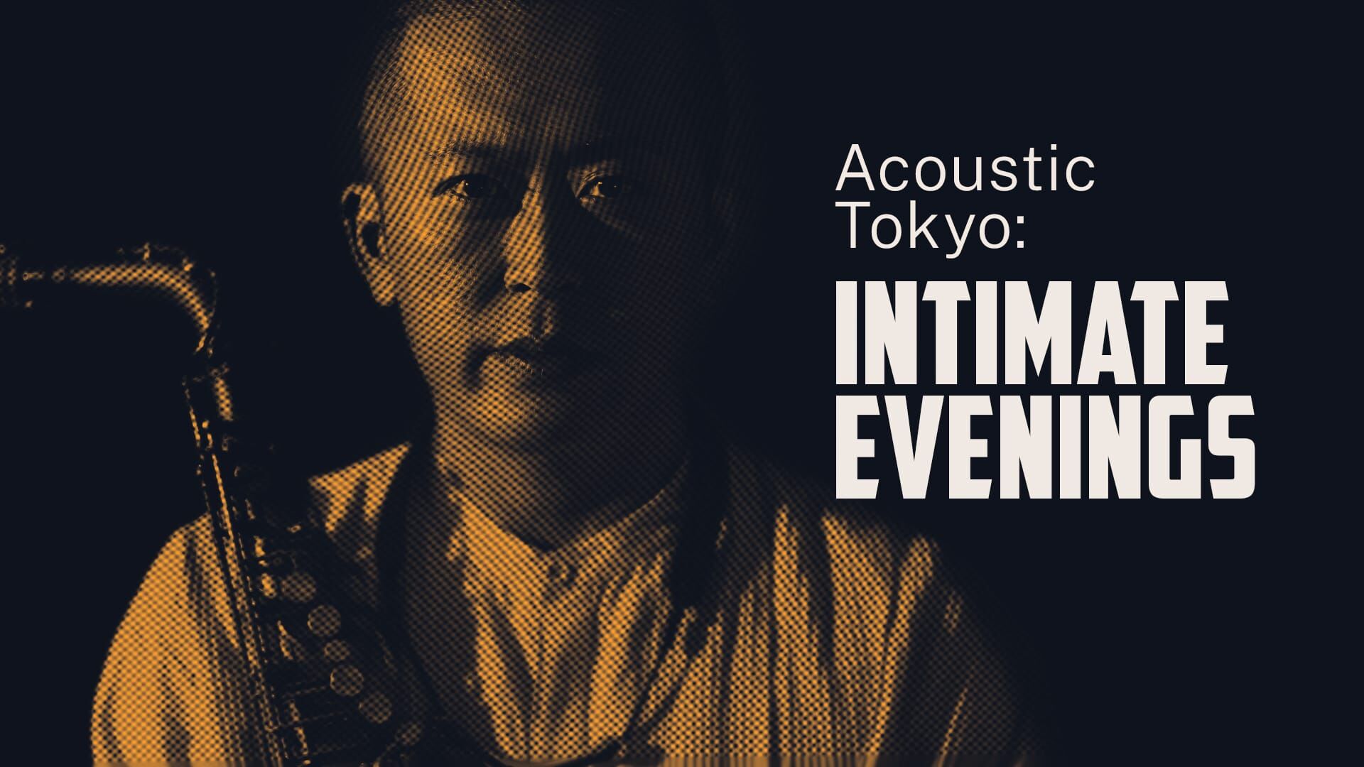 Acoustic Tokyo: Intimate Evenings