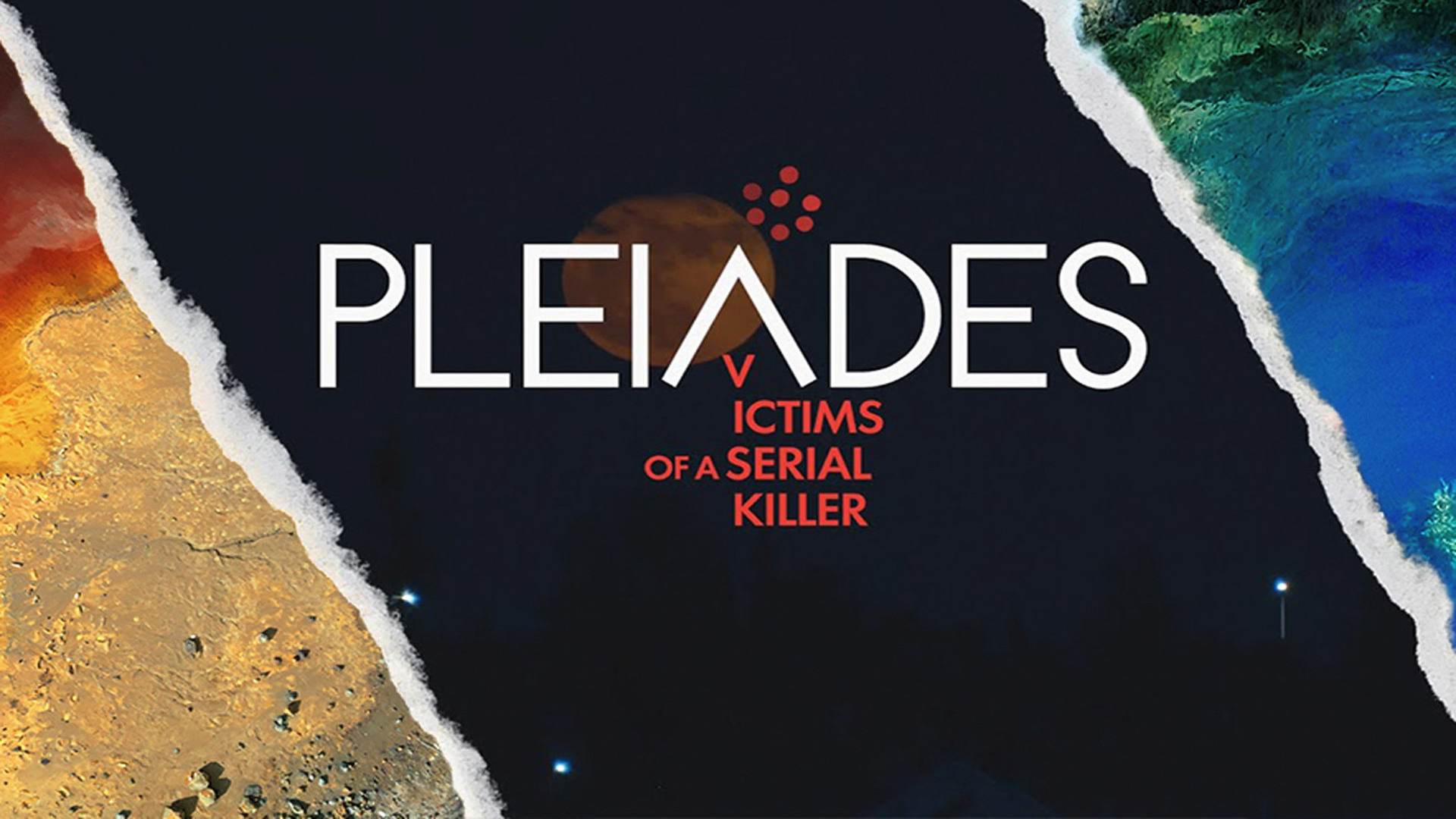 Πλειάδες: Θύματα ενός Serial Killer