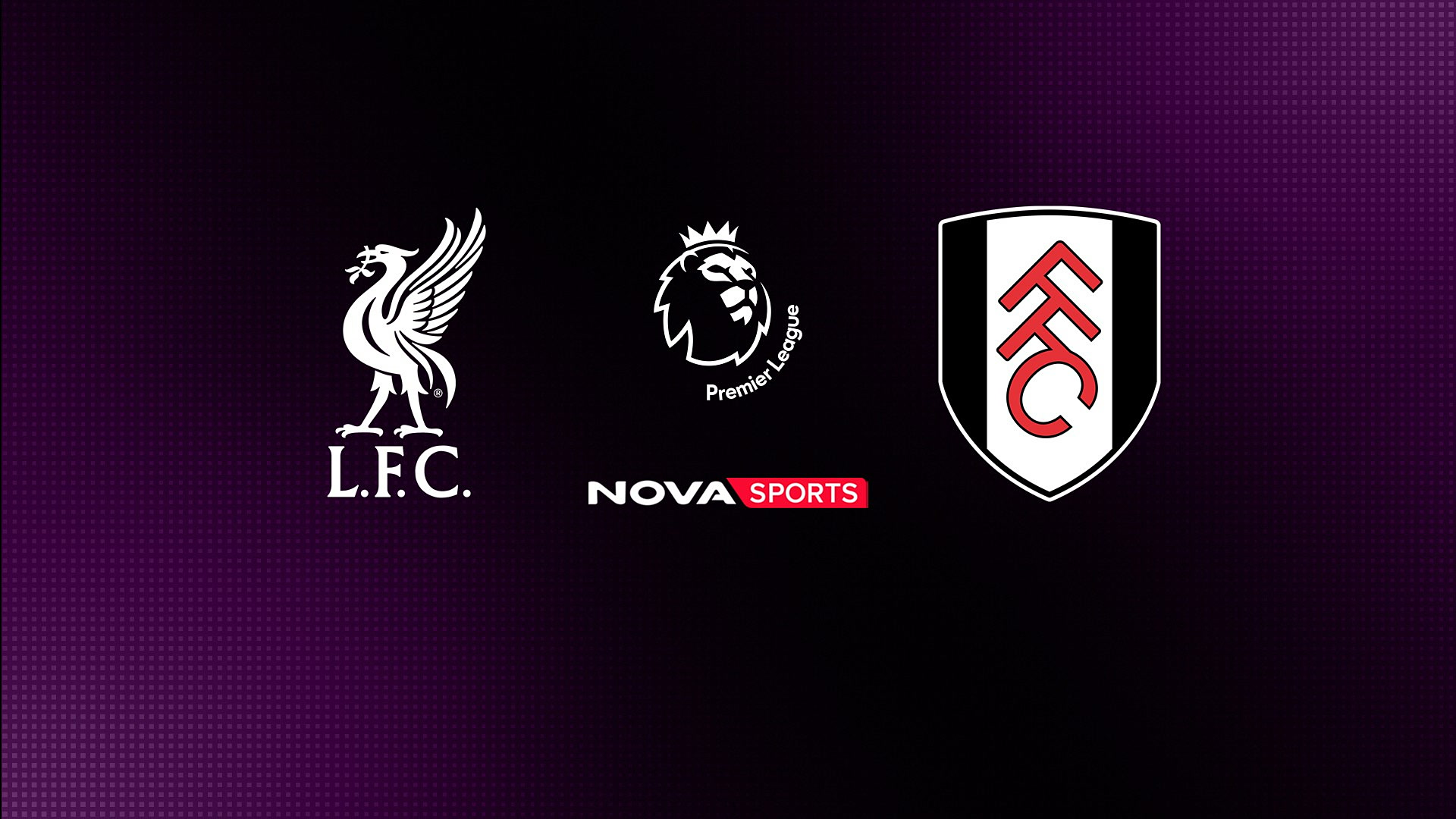 Λίβερπουλ - Φούλαμ : Premier League 2026/27